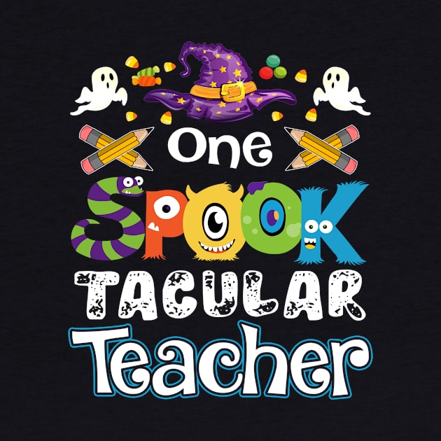 One Spook Tacular Teacher Halloween by Camryndougherty